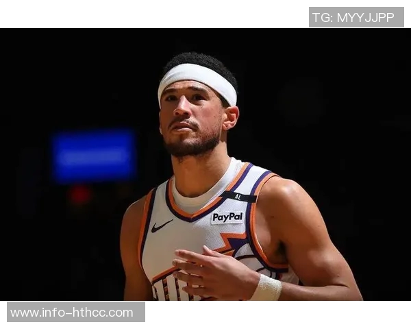 布克高效表现仅用26分钟砍下19分3助攻成为球队绿叶助力胜利 布克高效表现仅用26分钟砍下19分3助攻成为球队绿叶助力胜利